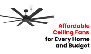 affordable ceiling fans